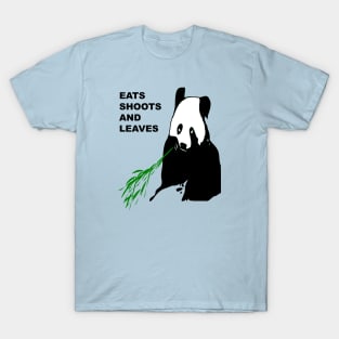 Eats Shoots and Leaves Fun Pun Quote 5 T-Shirt